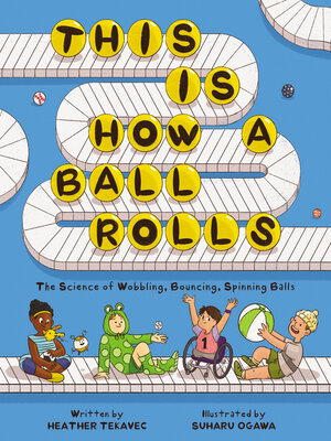 cover image of This Is How a Ball Rolls